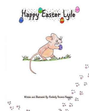 Happy Easter Lyle de Kimberly Vincent- Hampton