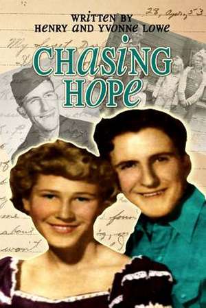 Chasing Hope de Henry Lowe