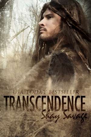 Transcendence de Shay Savage