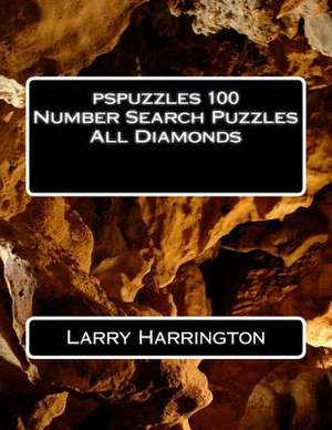 Pspuzzles 100 Number Search Puzzles All Diamonds de Larry Harrington