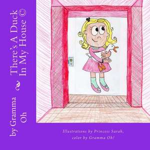 There's a Duck in My House de Judith K. Oosdyke