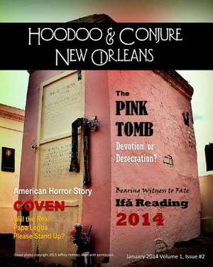 Hoodoo and Conjure New Orleans 2014 de Denise Alvarado