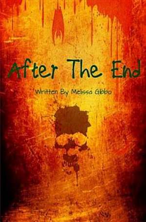 After the End de Melissa a. Gibbo