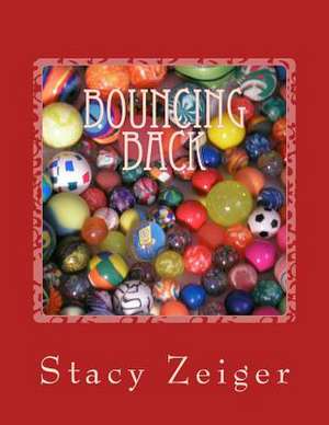 Bouncing Back de Stacy Zeiger