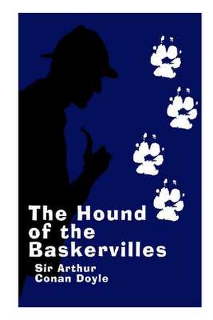 The Hound of the Baskervilles de Arthur Conan Doyle