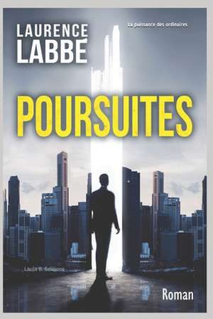 La Puissance Des Ordinaires de Laurence Labbe