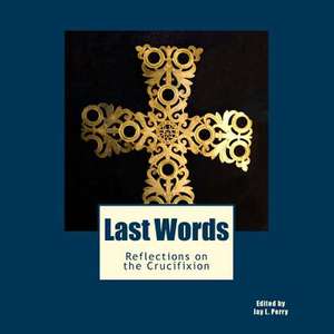 Last Words de Jay L. Perry