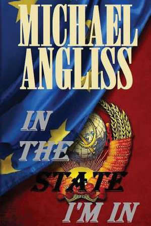 In the State I'm in de Michael Angliss