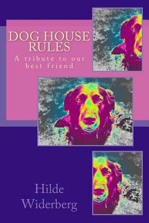 Dog House Rules de Widerberg, MS Hilde