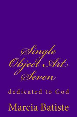 Single Object Art Seven de Wilson, Marcia Batiste Smith