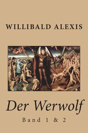 Der Werwolf de Willibald Alexis