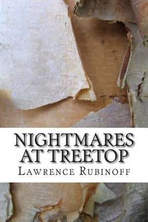 Nightmares at Treetop de Lawrence Rubinoff