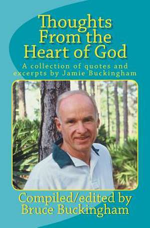 Thoughts from the Heart of God de Bruce Buckingham