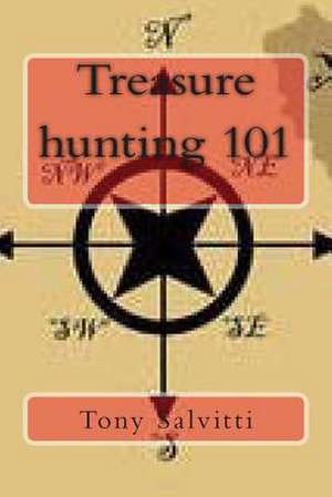 Treasure Hunting 101 de Tony Salvitti