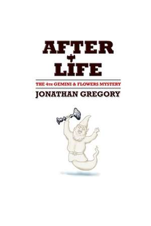 After Life de Jonathan Gregory