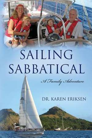 Sailing Sabbatical de Karen Eriksen