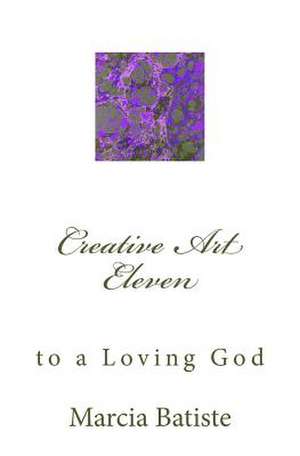 Creative Art Eleven de Wilson, Marcia Batiste Smith