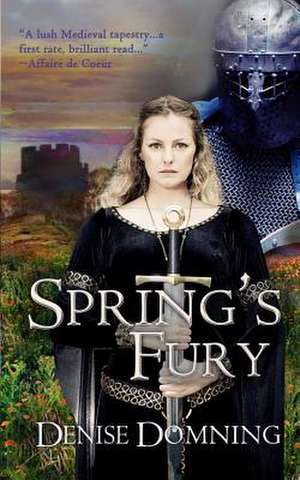 Spring's Fury de Denise Domning