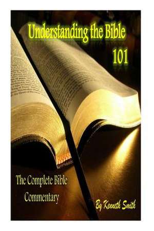 Understanding the Bible 101 de Kenneth Smith