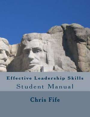 Effective Leadership Skills de Chris Fife