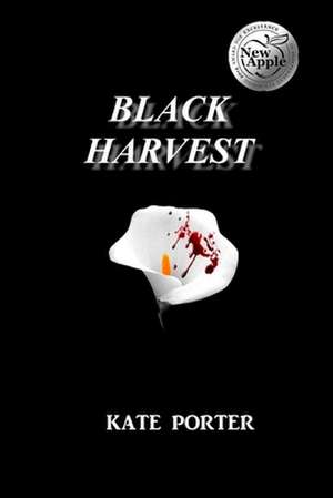 Black Harvest de Kate Porter