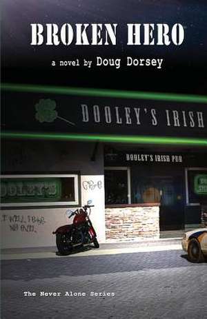 Broken Hero de Doug Dorsey