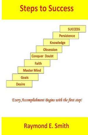 Steps to Success de Raymond E. Smith