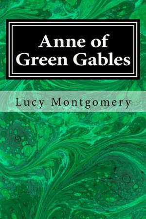 Anne of Green Gables de Lucy Maud Montgomery