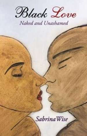 Black Love de Sabrina Wise