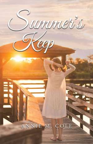 Summer's Keep de Annie M. Cole