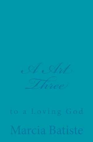 A Art Three de Wilson, Marcia Batiste Smith