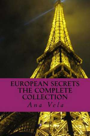 European Secrets de Ana Vela