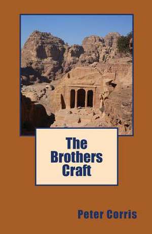 The Brothers Craft de Peter Corris