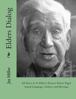 Elders Dialog de Jay Miller Phd