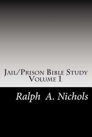 Jail/Prison Bible Study de Ralph Nichols