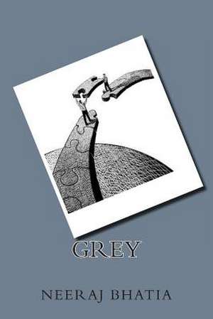 Grey de MR Neeraj Bhatia