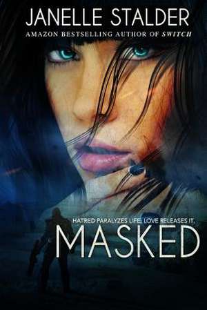 Masked de Janelle Stalder