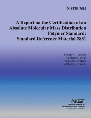 A Report on the Certification of an Absolute Molecular Mass Distribution Polymer Standard de Charles M. Guttman