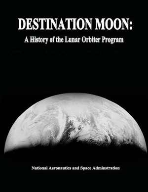 Destination Moon de National Aeronautics and Administration