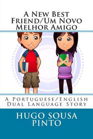 A New Best Friend/Um Novo Melhor Amigo de Hugo Sousa Pinto