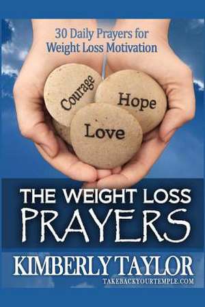 The Weight Loss Prayers de Kimberly Taylor