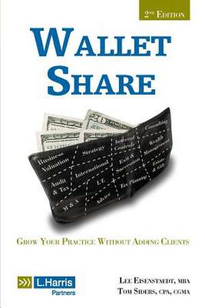 Wallet Share, 2nd Edition de MR Lee H. Eisenstaedt Mba