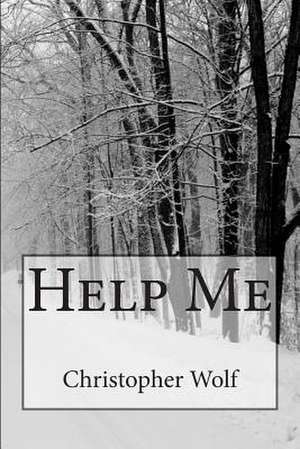 Help Me de Christopher Wolf