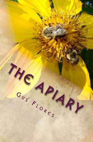 The Apiary de Gus Flores