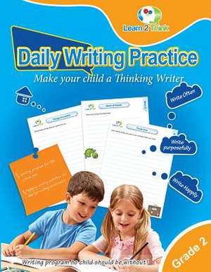 Daily Writing Practice - Grade 2 de Pte Ltd, Learn 2. Think