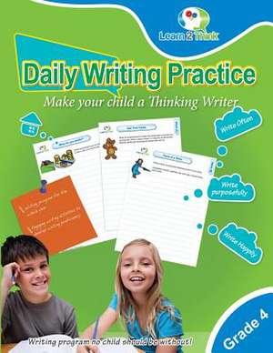 Daily Writing Practice - Grade 4 de Pte Ltd, Learn 2. Think