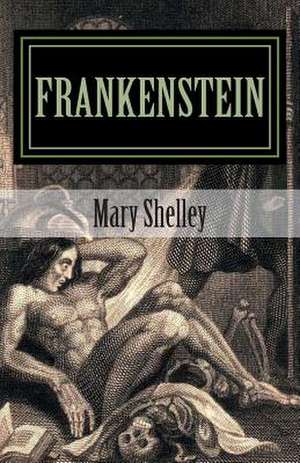 Frankenstein by Mary Shelley 2014 Edition de Mary Shelley