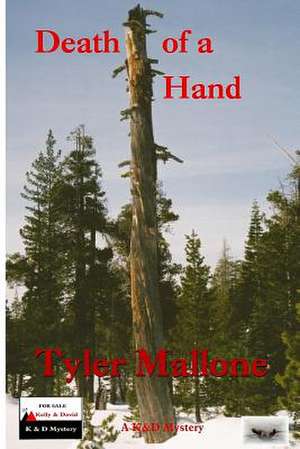 Death of a Hand de Tyler Mallone