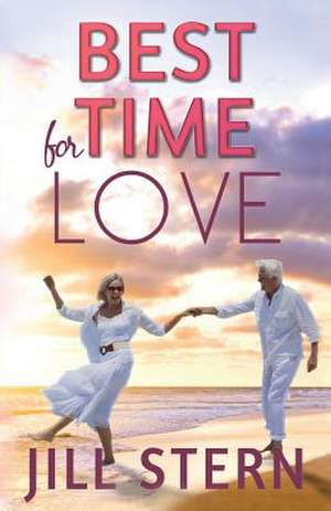 Best Time for Love de MS Jill Stern