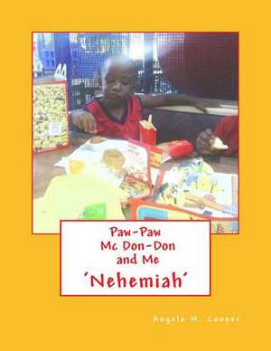 Paw-Paw MC Don-Don and Me de Mrs Angela M. Cooper